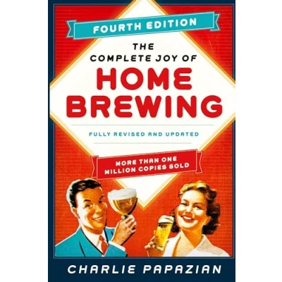 Abbildung von The Complete Joy of Homebrewing Fourth Edition: Fully Revised and Updated