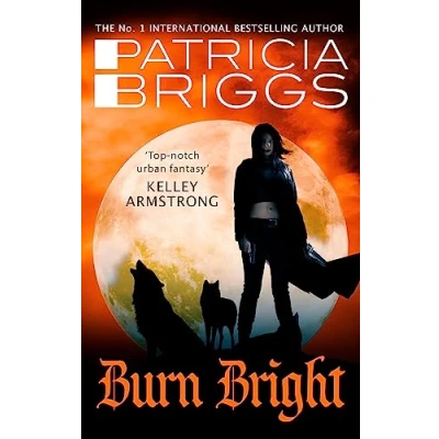 Abbildung von Burn Bright: An Alpha and Omega Novel: Book 5
