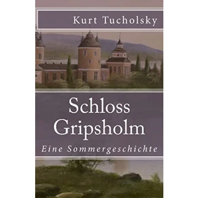 Abbildung von Schloss Gripsholm: Eine Sommergeschichte (Klassiker der Weltliteratur, Band 38)