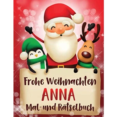 Abbildung von Frohe Weihnachten Anna: Personalisiertes Mal und Rätselbuch für Kinder ( ab 8 Jahre) , Sudokus, Labyrinthe,Seiten zum Ausmalen, Wortsuchen mehr, Geschenkidee Anna