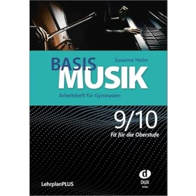 Abbildung von Basis Musik 9/10 Arbeitsheft: Arbeitsheft für Gymnasien Jahrgangsstufe (LehrplanPLUS) Fit die Oberstufe