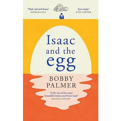 Abbildung von Isaac and the Egg: an original story of love, loss finding hope in unexpected