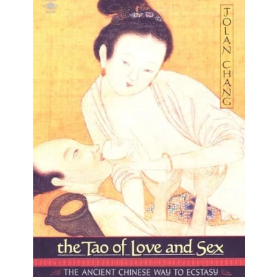 Abbildung von The Tao of Love and Sex: Ancient Chinese Way to Ecstasy (Compass)