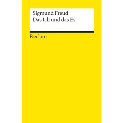 Abbildung von das Ich und Es: Freud, Sigmund Wissen über mentale Gesundheit 18954 (Reclams Universal Bibliothek)