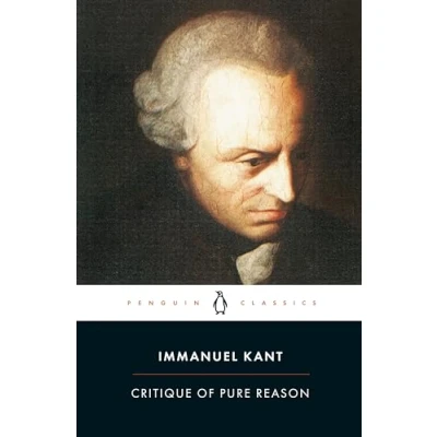 Abbildung von Critique of Pure Reason: Transl. ed. and with an Introd. by Marcus Weigelt (Penguin Classics)
