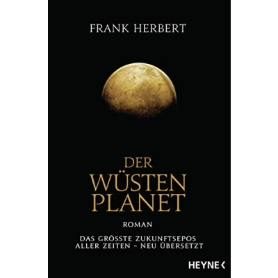Abbildung von Der Wüstenplanet: Roman (Der Wüstenplanet neu übersetzt, Band 1)