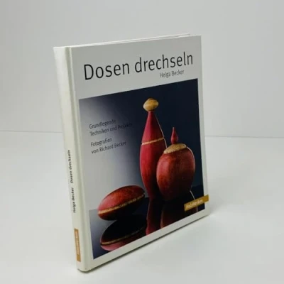 Abbildung von Dosen drechseln: Grundlegende Techniken ound Projekte: und Projekte (HolzWerken)