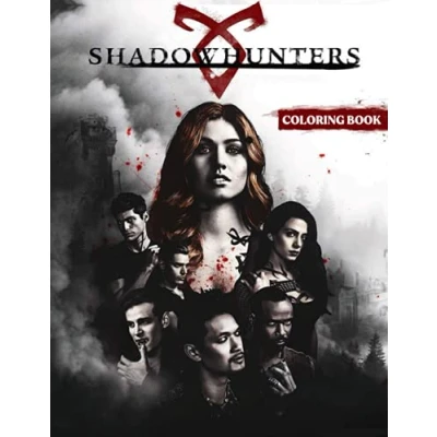Abbildung von Shadowhunters Coloring Book: A Cool Book With Many Illustrations of For Fans All Ages To Relax And Relieve Stress