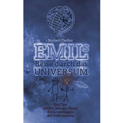 Abbildung von Emils Reise durch das Universum: Ein Opa erklärt seinem Enkel die Grundlagen der Astronomie