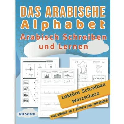 Abbildung von Das arabische Alphabet Arabisch Schreiben und Lernen: Die Sprache für Anfänger Kinder. mit Illustrationen &amp; interaktiven