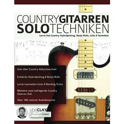 Abbildung von Country Gitarren Solo Techniken: Lerne Hot Hybridpicking, Banjo Rolls, Licks &amp; Techniken (Country Gitarre spielen lernen)