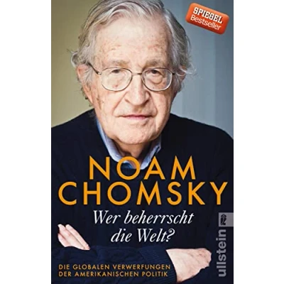 Abbildung von Wer beherrscht Die Welt?: globalen Verwerfungen der amerikanischen Politik Eine zornige Abrechnung mit den USA und ihrer rücksichtslosen Machtpolitik