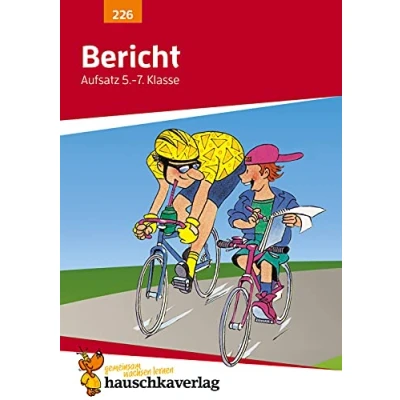 Abbildung von Bericht. Aufsatz 5. 7. Klasse, A5 Heft: Deutsch: Übungen fürs Gymnasium Sachtexte schreiben, Unfallbericht