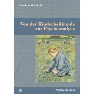 Abbildung von Von der Kinderheilkunde zur Psychoanalyse (Bibliothek Psychoanalyse)