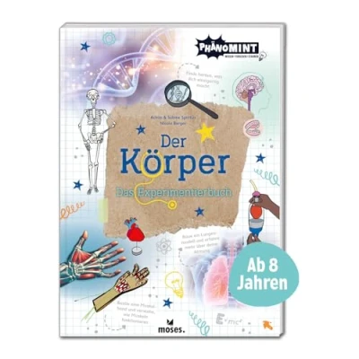 Abbildung von moses. PhänoMINT Der Körper Das Experimentierbuch für Kinder ab 8 Jahren Experimente, Rätsel, Quizfragen und Lernspiele zum menschlichen Kinderbuch kleine Forscher