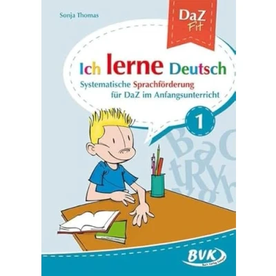 Abbildung von Ich lerne Deutsch Band 1: Systematische Sprachförderung für DaZ im Grundschule: in der Grundschule (DaZ Fit: Deutsch)