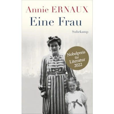 Abbildung von Eine Frau: Nobelpreis für Literatur 2022 (suhrkamp taschenbuch)
