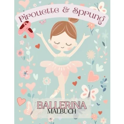 Abbildung von Ballerina Malbuch: 35 schöne Malvorlagen für Kinder im Alter von 4 10 Jahren