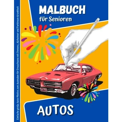 Abbildung von Malbuch mit Autos für Senioren und Erwachsene Demenz: Einfache große Auto Motive zum Ausmalen Menschen Alzheimer