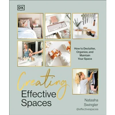 Abbildung von Creating Effective Spaces: Declutter, Organise and Maintain Your Space