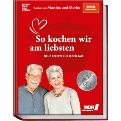 Abbildung von kochen mit Martina und Moritz So wir am liebsten: Neue Rezepte für jeden Tag. Gelingsichere Küche frischen saisonalen Zutaten von dem beliebten TV Kochduo