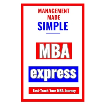 Abbildung von MBA Express: Fast Track Your Journey (Managment Made Simple)