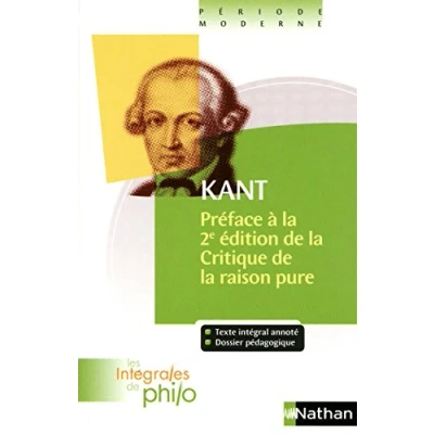 Abbildung von Les intégrales de Philo KANT, Préface à la deuxième édition Critique Raison Pure