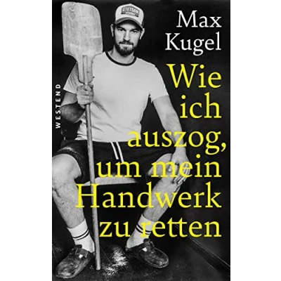Abbildung von Wie ich auszog, um mein Handwerk zu retten