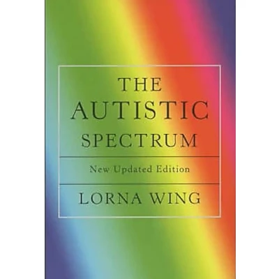 Abbildung von The Autistic Spectrum 25th Anniversary Edition: A Guide for Parents and Professionals