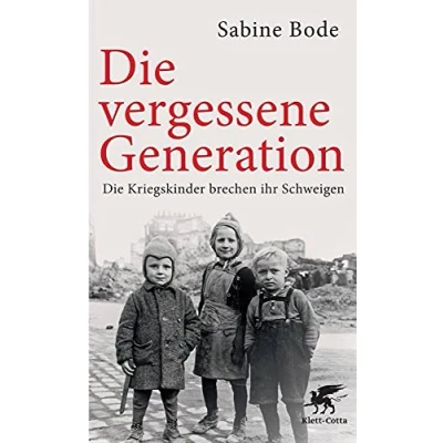 Abbildung von Die vergessene Generation: Kriegskinder brechen ihr Schweigen