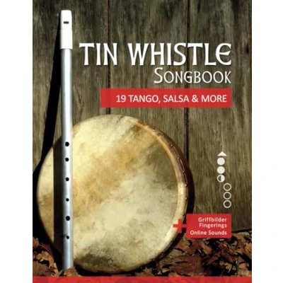 Abbildung von Tin Whistle Songbook 19 Tango, Salsa &amp; More: + Griffbilder / Fingerings Online Sounds (Tin Penny Pocket Low Whistle)