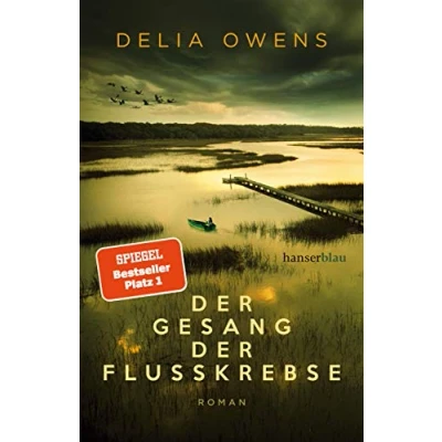 Abbildung von Der Gesang Flusskrebse: Roman Nummer 1 Bestseller jetzt im Taschenbuch “Zauberhaft schön Spiegel