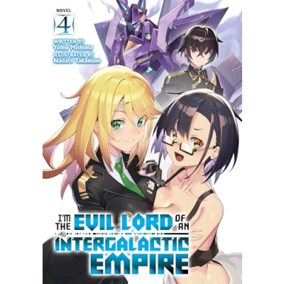 Abbildung von I’m the Evil Lord of an Intergalactic Empire! (Light Novel) Vol. 4