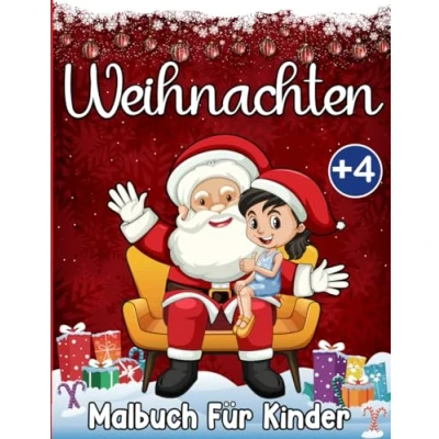 Abbildung von Weihnachten Malbuch für Kinder ab 4 Jahren: Schöne Malvorlagen zum Ausmalen winterlicher Motive Ausmalbuch Mädchen und Jungen (Mein zu Weihnachten)