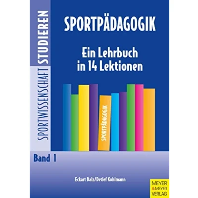 Abbildung von Sportpädagogik: Ein Lehrbuch in 14 Lektionen (Sportwissenschaft studieren)