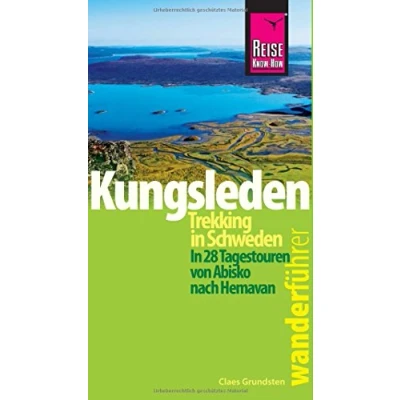 Abbildung von Reise Know How Wanderführer Kungsleden Trekking In Schweden 28 Tagestouren von Abisko nach Hemavan