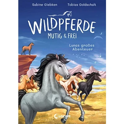 Abbildung von Wildpferde mutig und frei (Band 1) Lunas großes Abenteuer: Durchstreife die Prärie mit Mustang Luna! Eine abenteuerliche Pferdegeschichte zum Selberlesen ab 7 Jahren
