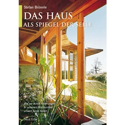 Abbildung von Das Haus als Spiegel der Seele: Wie wir durch Änderungen in unserem Wohnumfeld unsere Seele heilen