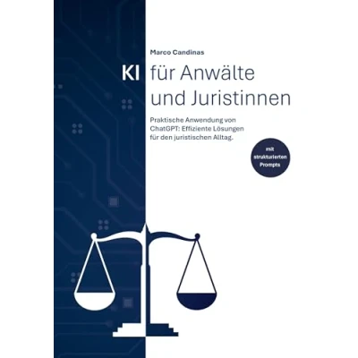 Abbildung von KI für Anwälte und Juristinnen: Praktische Anwendung von ChatGPT: Effiziente Lösungen den juristischen Alltag.