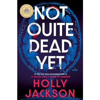 Abbildung von Not Quite Dead Yet: A GMA Book Club Pick: Novel