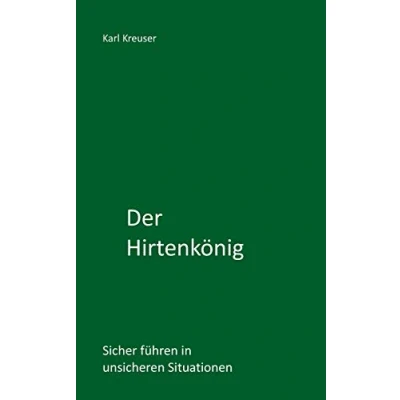 Abbildung von Der Hirtenkönig (Sicher führen und beraten)