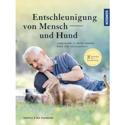 Abbildung von Entschleunigung von Mensch und Hund: Gemeinsam zu mehr innerer Ruhe Gelassenheit