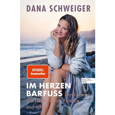 Abbildung von Im Herzen barfuß: Das Leben, die Liebe, meine Familie und ich