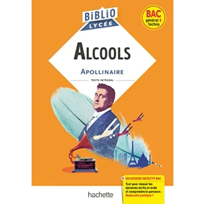 Abbildung von BiblioLycée Alcools, G. Apollinaire: Parcours : Modernité poétique ?