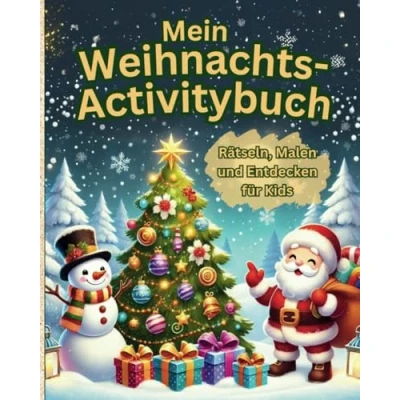 Abbildung von Mein Weihnachts Activitybuch Rätsel und Malbuch für Kinder Ideal die Weihnachtszeit Mit Rätseln, Malbildern, Wortgittern, Zahlenbildern, ... zum Verschenken oder den Adventskalender