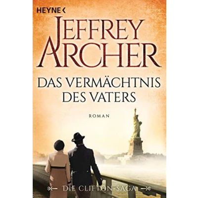 Abbildung von Das Vermächtnis des Vaters: Die Clifton Saga 2 Roman