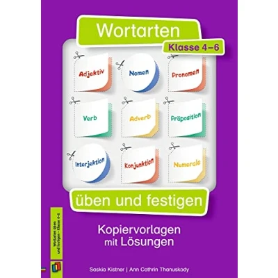 Abbildung von Wortarten üben und festigen Klasse 4 6: Kopiervorlagen mit Lösungen