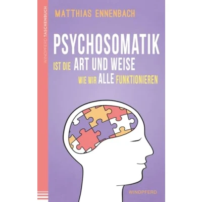 Abbildung von Psychosomatik ist die Art und Weise wie wir alle funktionieren