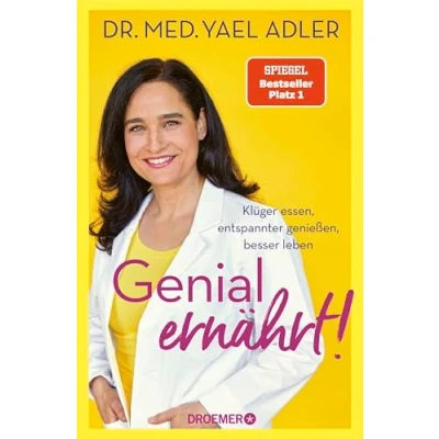 Abbildung von Genial ernährt!: Klüger essen, entspannter genießen, besser leben Die Nr. 1 SPIEGEL Bestsellerautorin von vital!