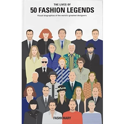 Abbildung von the Lives of 50 Fashion Legends: Visual biographies world&#039;s greatest designers